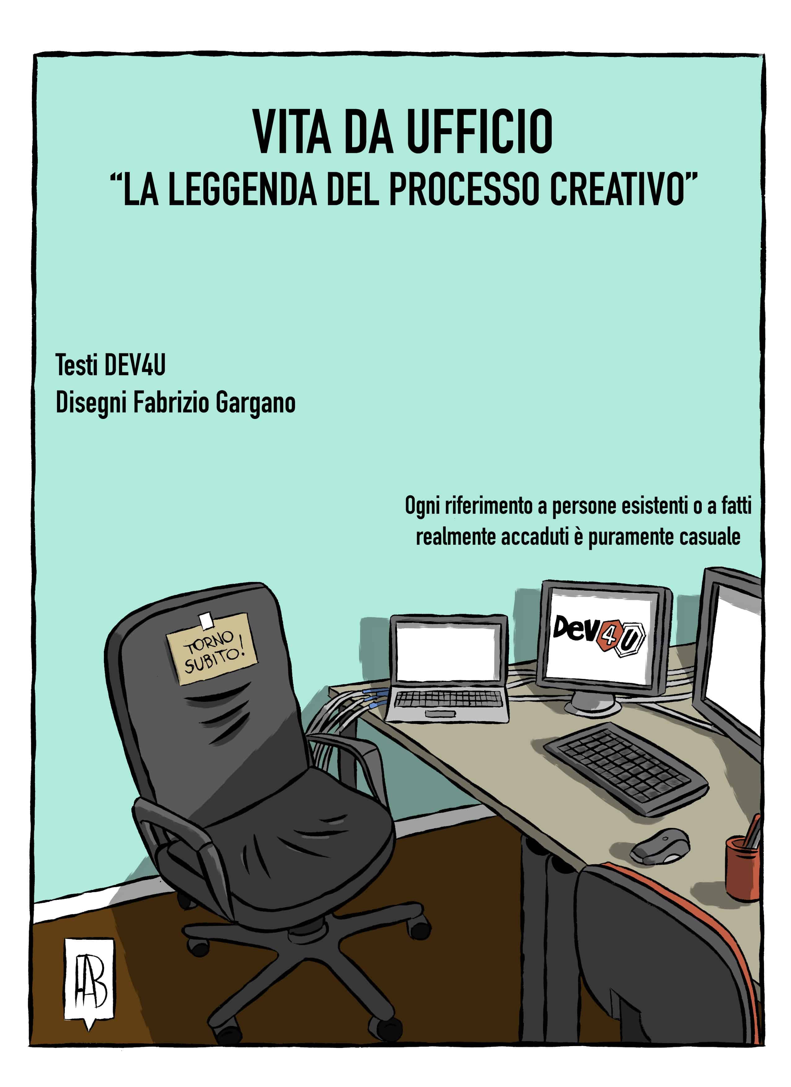 #dev4u #vitadaufficio #processocreativo #laleggendadelprocessocreativo