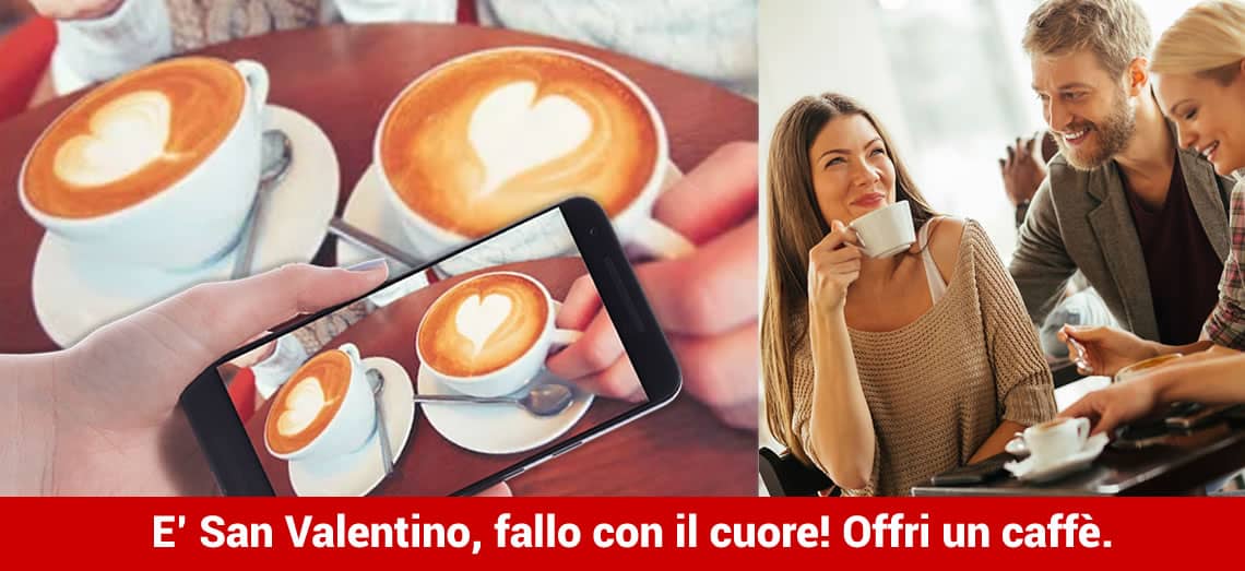 È San Valentino, fallo con il cuore! Offri un caffè.